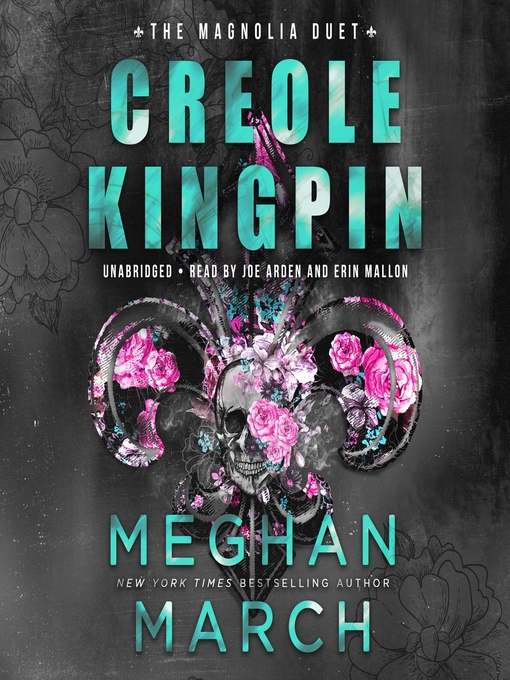 Title details for Creole Kingpin by Meghan March - Available
